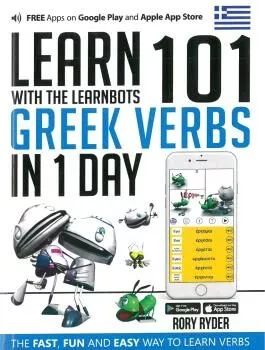 Portada del Libro Learn 101 Greek Verbs In 1 Day: With The Learnbots de Rory Ryder - 9781908869470