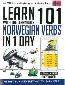 Portada del Libro Learn 101 Norwegian Verbs In 1 Day: With The Learnbots de Rory Ryder - 9781908869272