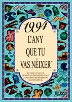 Portada del Libro 1994 El Año Que Tu Naciste de Rosa Collado Bascompte - 9788489589728