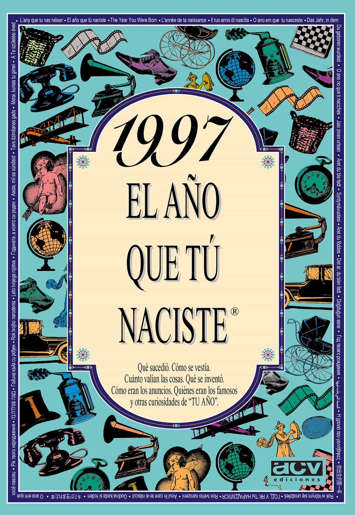 Portada del Libro 1997 El Año Que Tu Naciste de Rosa Collado Bascompte - 9788489589940