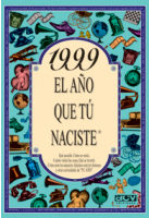Portada del Libro 1999 El Año Que Tu Naciste de Rosa Collado Bascompte - 9788489589964