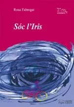 Portada del Libro Soc L Iris de Rosa Fabregat - 9788497793810