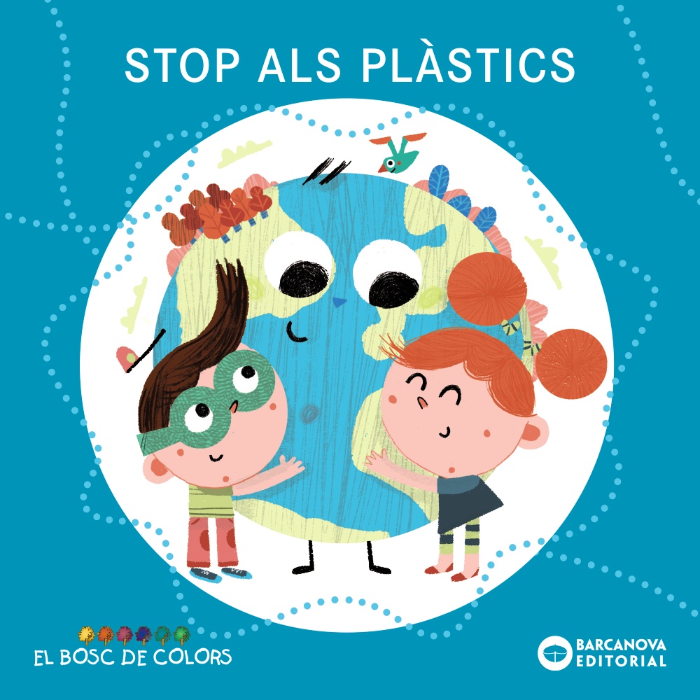 Portada del Libro Stop Als Plastics (El Bosc De Colors) de Rosa Gil - 9788448952075