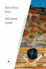 Portada del Libro Del Carrer Estant de Rosa Grau Roig - 9788417998271