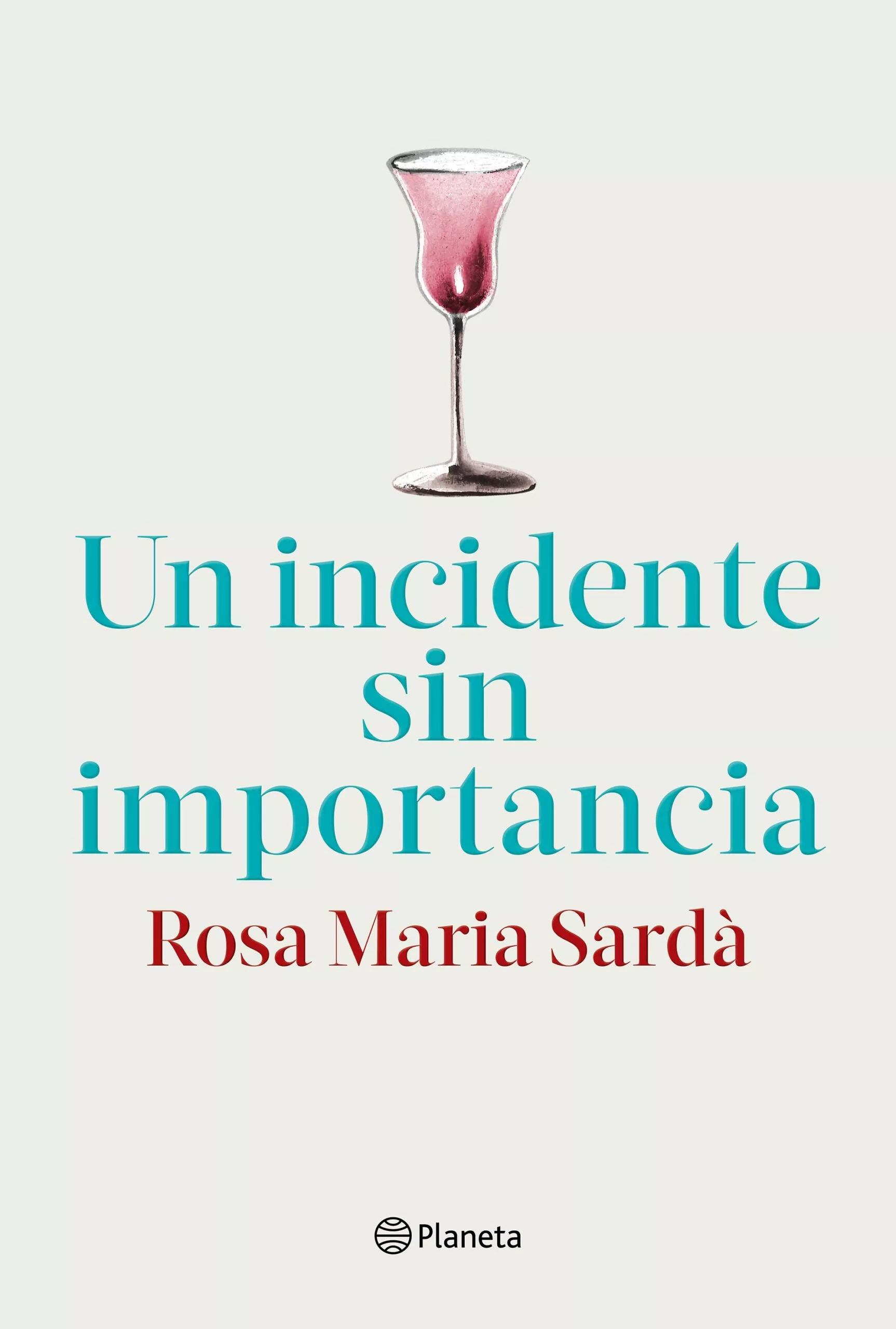 Portada del Libro Un Incidente Sin Importancia de Rosa M. Sarda - 9788408217268