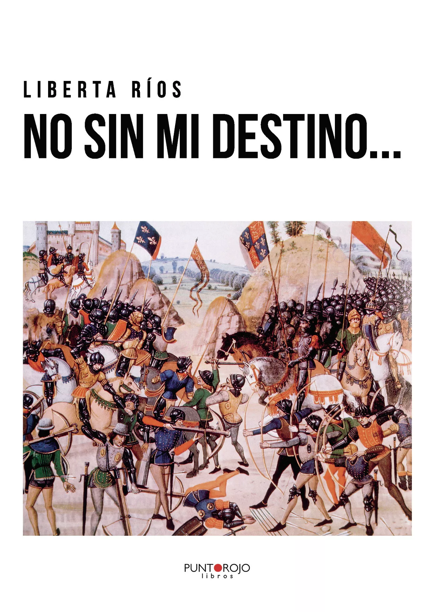 Portada del Libro No Sin Mi Destino... de Rosa Maria Barro Rios - 9788417952587