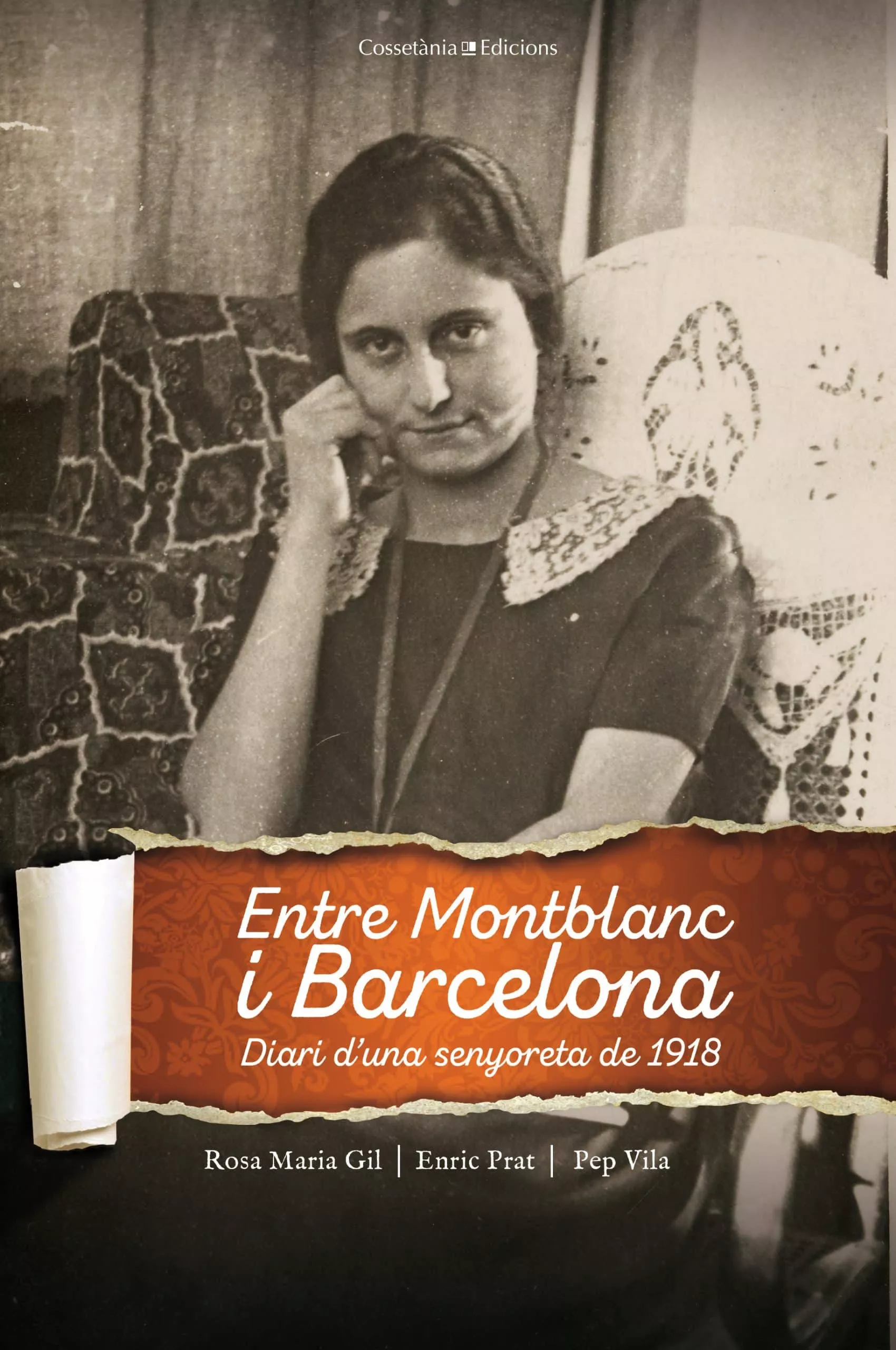 Portada del Libro Entre Montblanc I Barcelona. Diari Duna Senyoreta De 1918 de Rosa Maria Gil Tort - 9788490348512