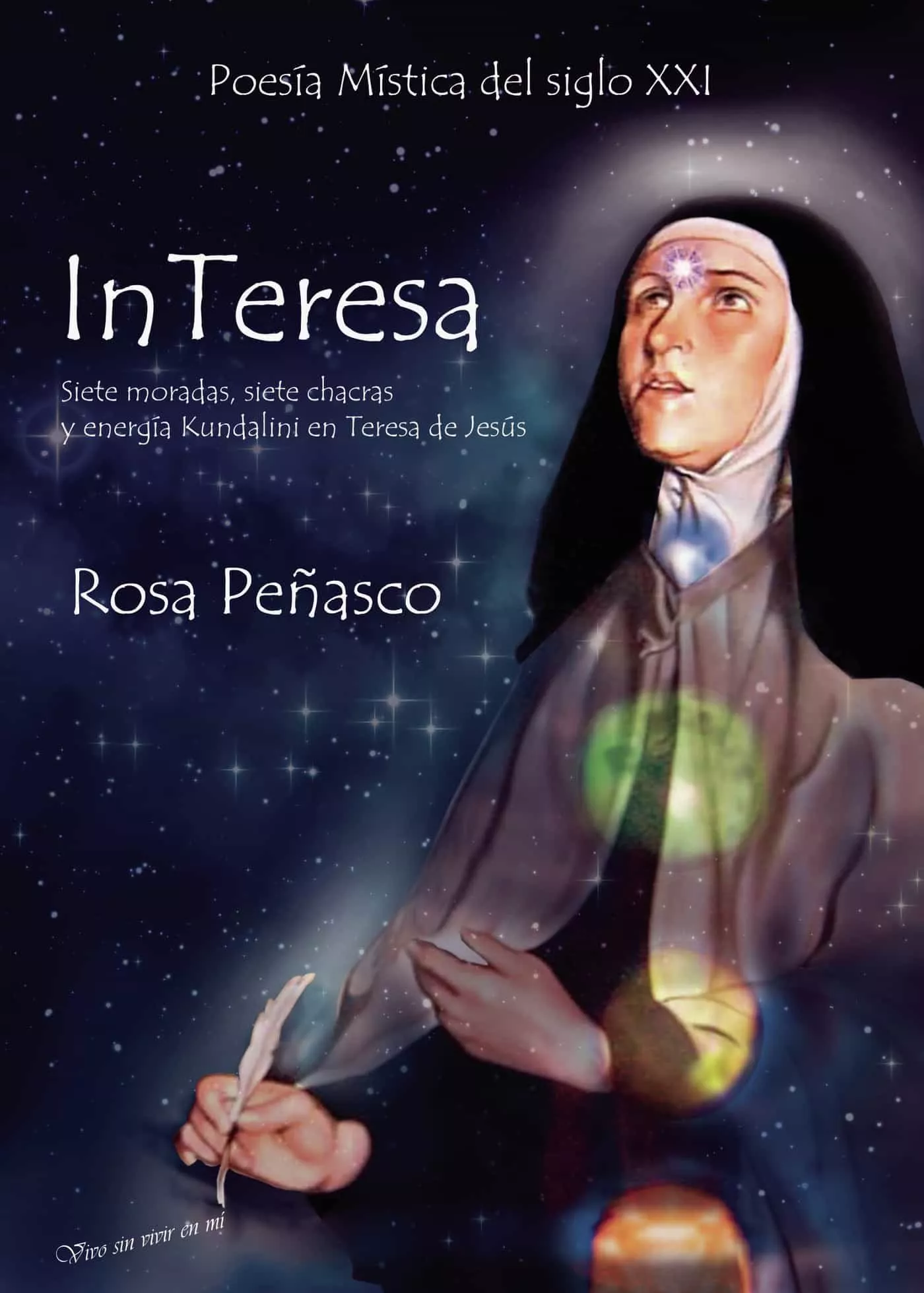 Portada del Libro Interesa: Siete Moradas Siete Chacras Y Energía Kundalini En Ter Esa D de Rosa Peñasco - 9788413387321