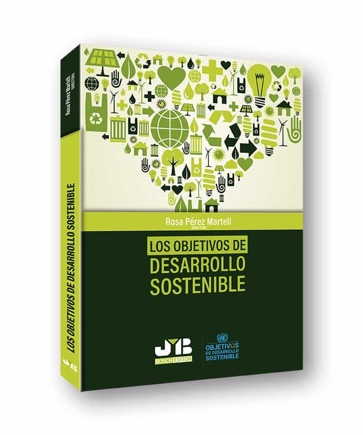 Portada del Libro Los Objetivos De Desarrollo Sostenible de Rosa Perez Martell - 9788412137620