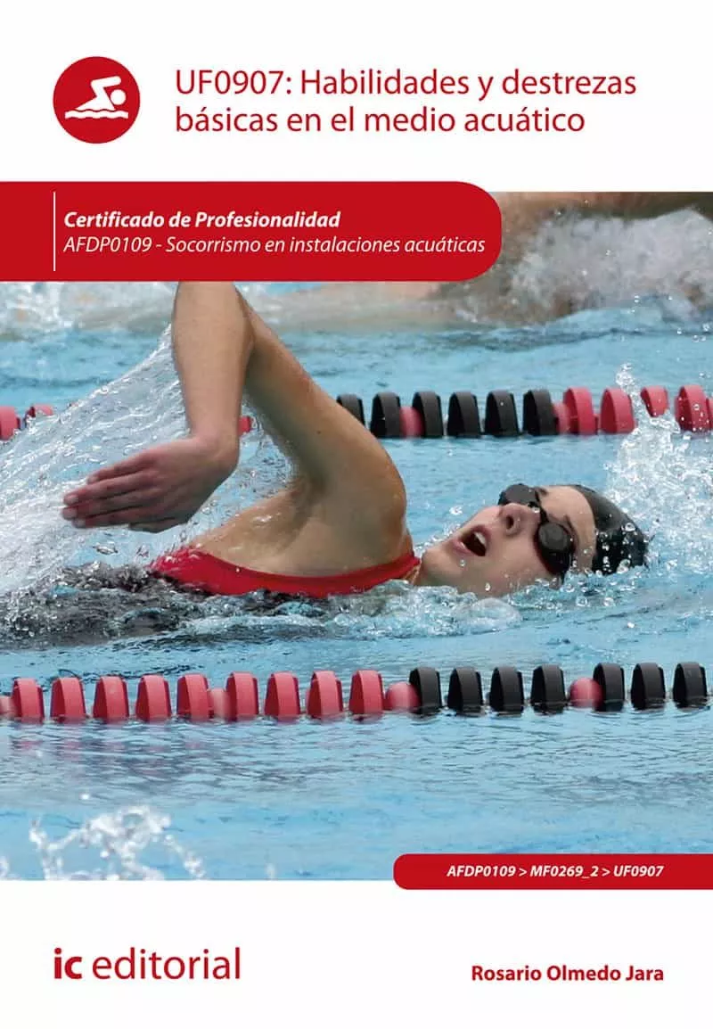 Portada del Libro (I.B.D.) Afdp0109 Habilidades Y Destrezas Básicas En El Medio Acuatico de Rosario Olmedo Jara - 9788491986676