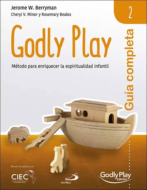 Portada del Libro Guia Completa De Godly Play - Vol. 2: Metodo Para Enriquecer La E Spir de Rosemary Beales - 9788428557320