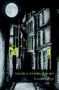 Portada del Libro Mientras Mi Niña Duerme de Rossana Campo - 9788495764546