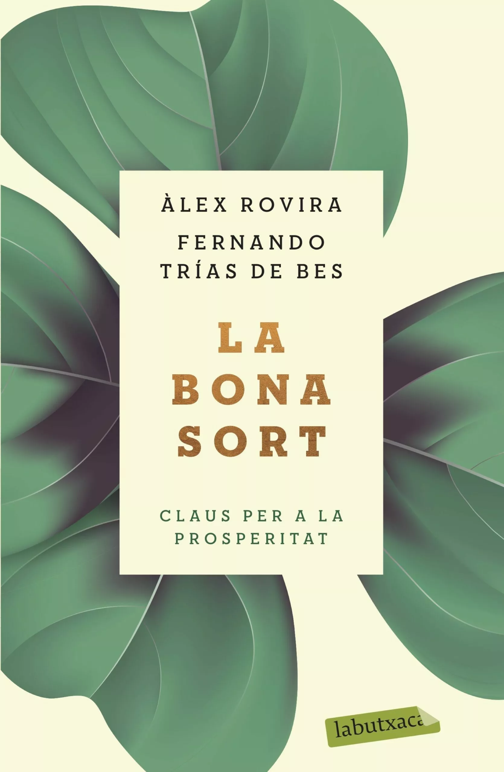 Portada del Libro La Bona Sort. Claus Per A La Prosperitat de Rovira Celma - 9788417423384