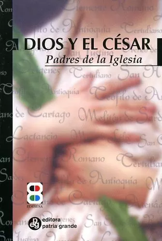 Portada del Libro Dios Y El Cesar: Padres De La Iglesia (Relaciones Iglesia-Estado En Lo de Ruben D. (Sel.) Garcia - 9788484075714