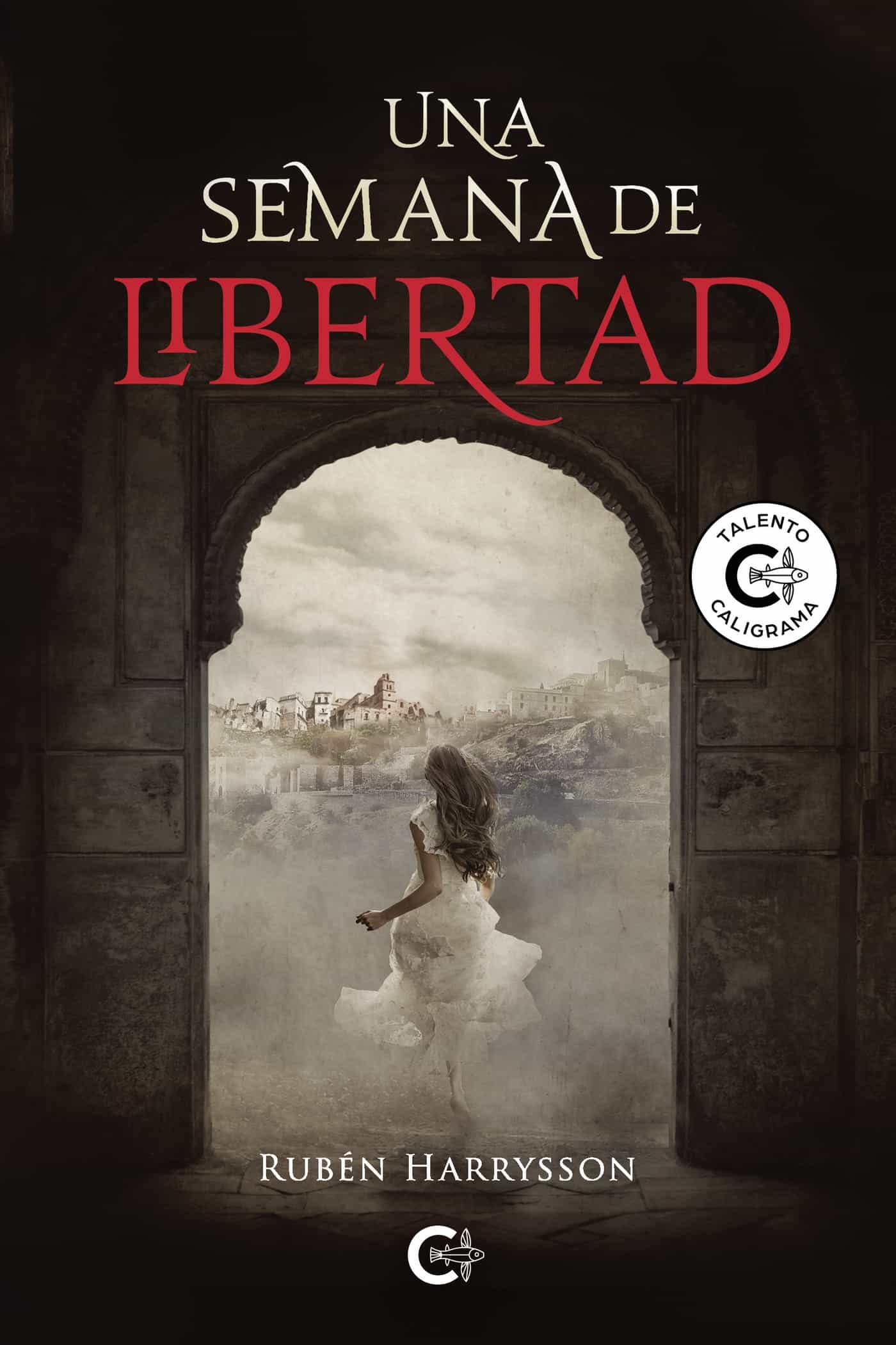 Portada del Libro (I.B.D.) Una Semana De Libertad de Ruben Harryson - 9788418104343