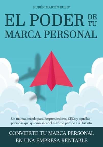 Portada del Libro El Poder De Tu Marca Personal de Ruben Martin Rubio - 9788468543086
