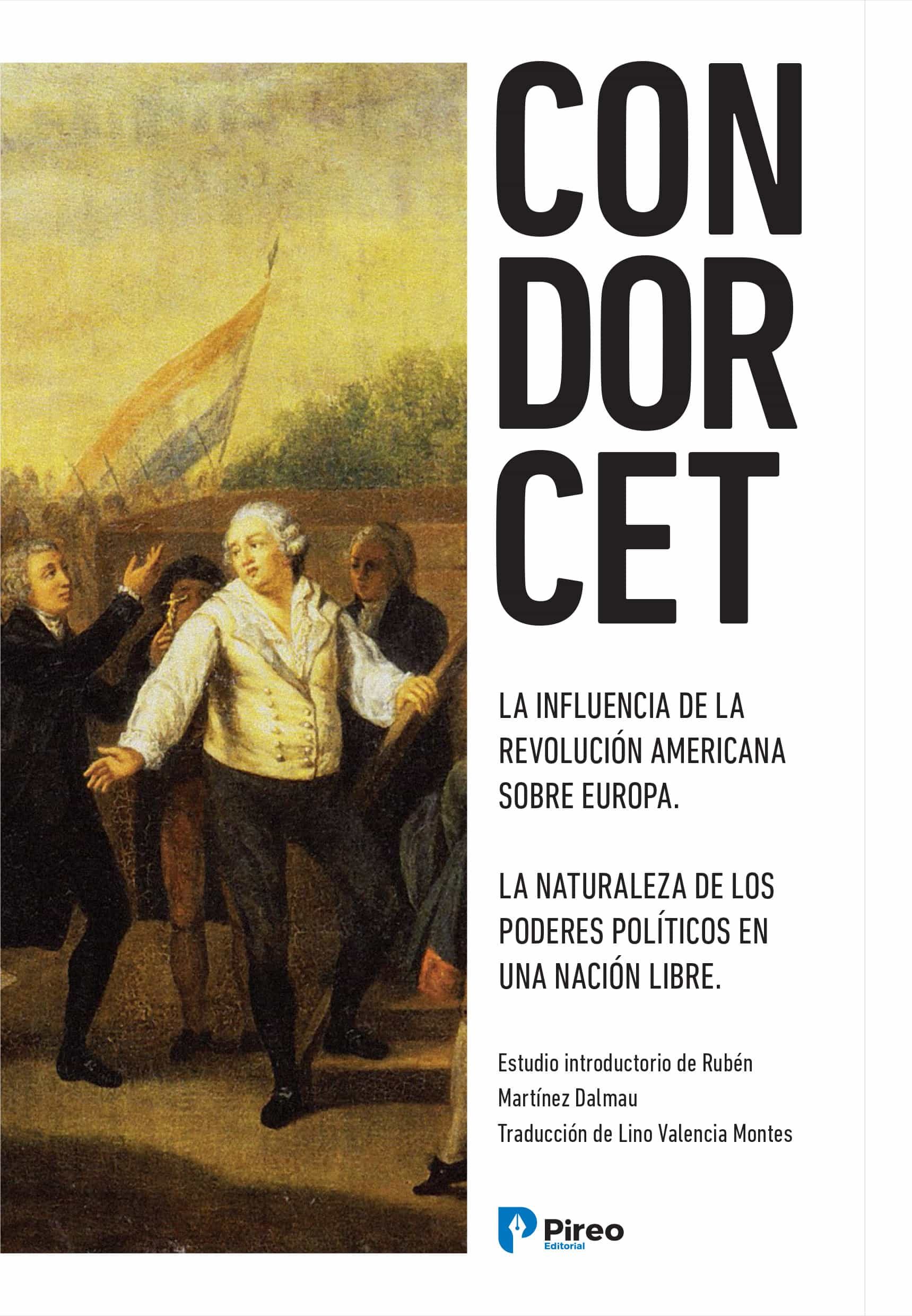 Portada del Libro Condorcet: Del A Influencia De La Revolución Americana Sobre Euro Pa de Ruben Martinez Dalmau - 9788412046601