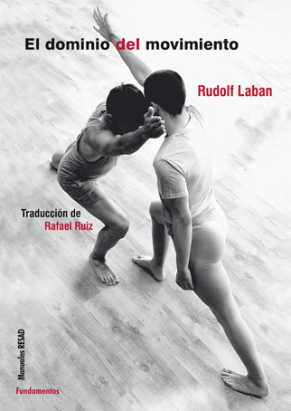 Portada del Libro El Dominio Del Movimiento de Rudolf Laban - 9788424513818