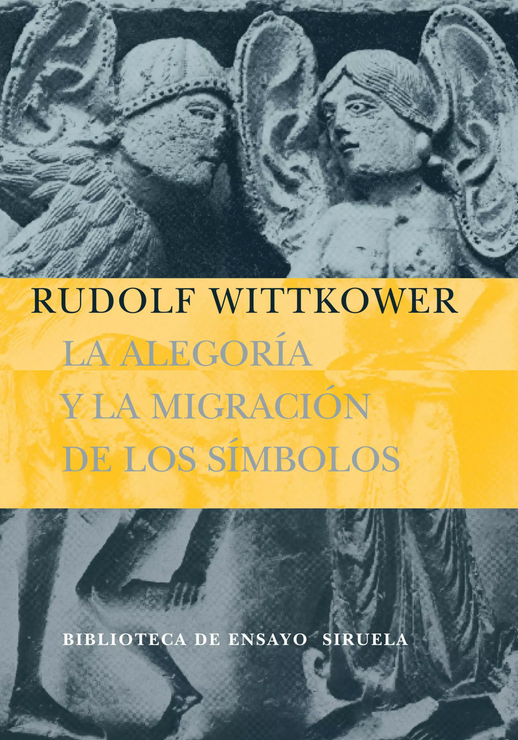 Portada del Libro La Alegoria Y La Migracion De Los Simbolos de Rudolf Wittkower - 9788498410099