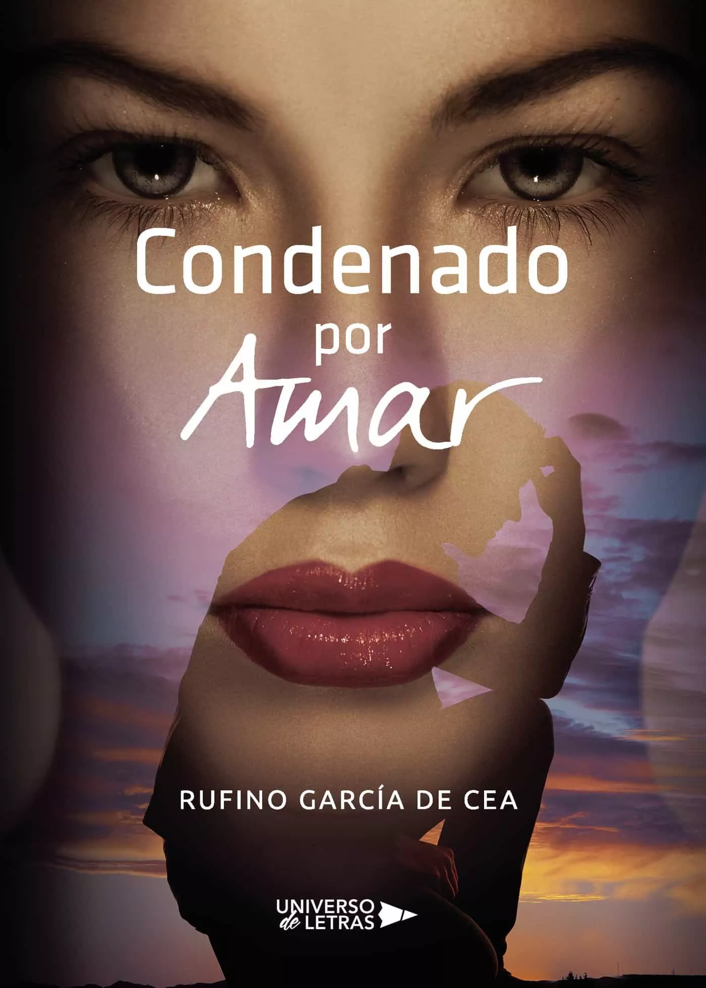 Portada del Libro Condenado Por Amar de Rufino Garcia De Cea - 9788418036033
