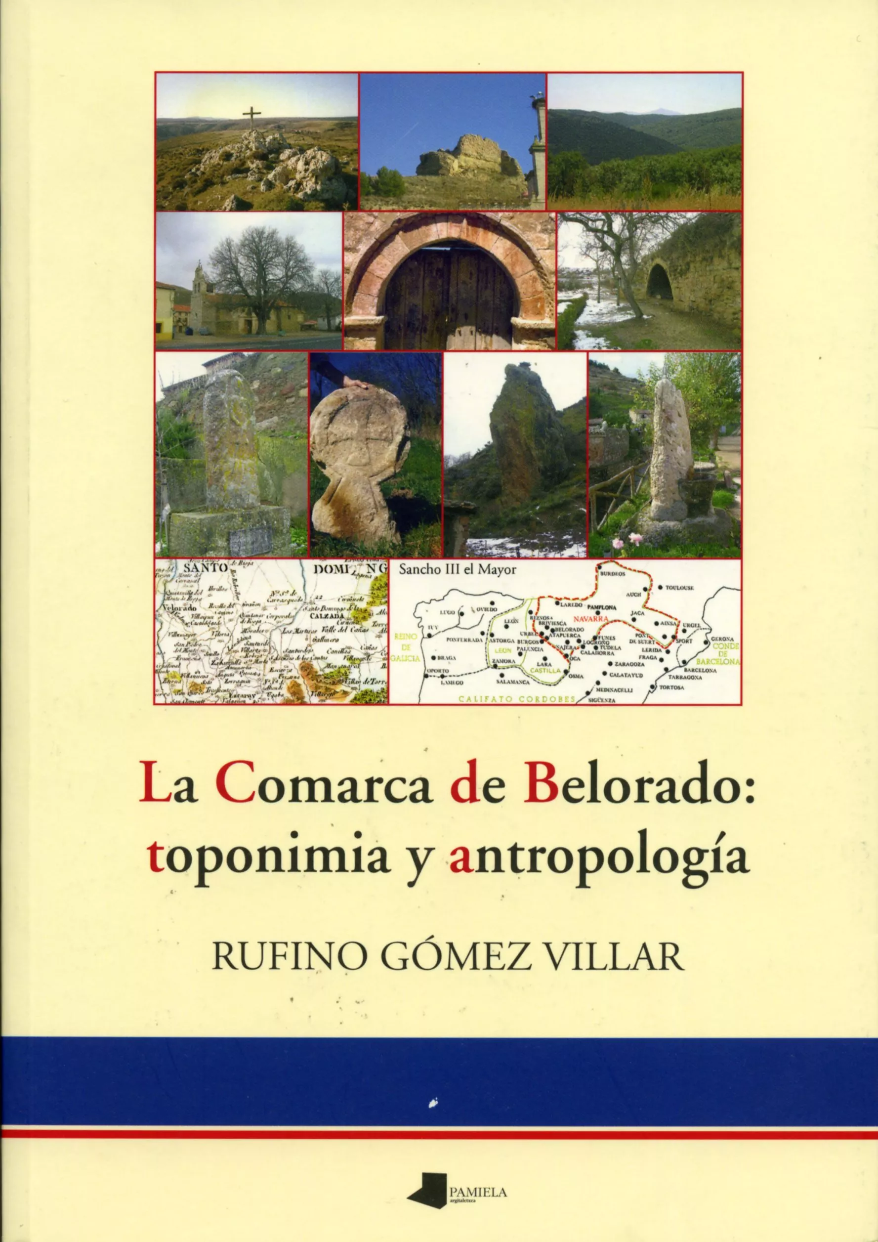 Portada del Libro La Comarca De Belorado: Toponimia Y Antropologia de Rufino Gomez Villar - 9788476814505
