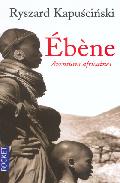 Portada del Libro Ebene : Aventures Africaines de Ryszard Kapuscinski - 9782266114585