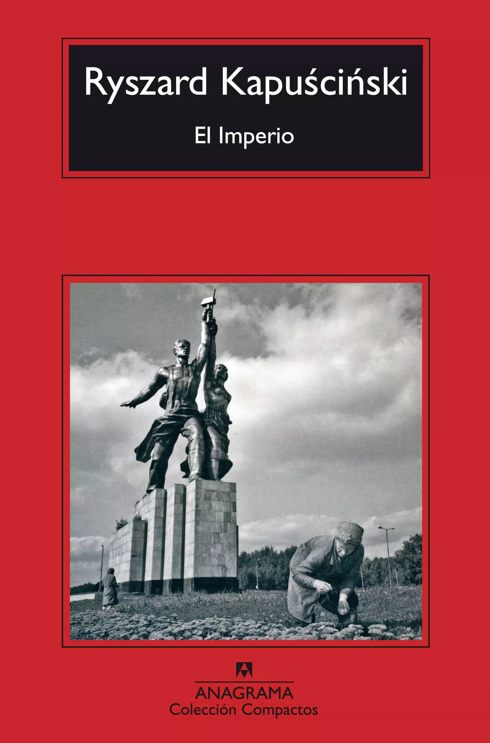 Portada del Libro El Imperio de Ryszard Kapuscinski - 9788433972835