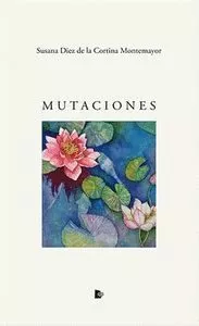 Portada del Libro Mutaciones de S Diez De La Cortina Montemayor - 9788412079456