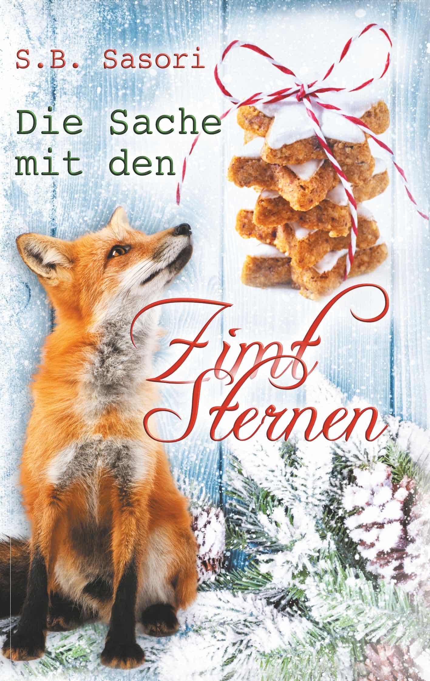 Portada del Libro Die Sache Mit Den Zimtsternen de S. B. Sasori - 9783750433168