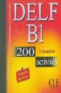 Portada del Libro Delf B1: 200 Activites (Cd-Audio) de S. Moglia - 9782090328493