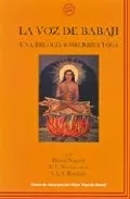 Portada del Libro La Voz De Babaji: Una Trilogia Sobre Kriya Yoga (2ª Ed.) de S.A.A. Ramaiah - 9781895383294