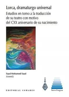 Portada del Libro Lorca Dramaturgo Universal de Saad Saad Mohamed - 9788490458686