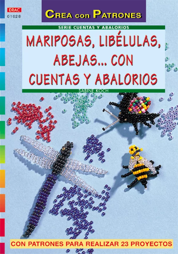 Portada del Libro Mariposas Libelulas Abejas Con Cuentas Y Abalorios de Sabine Koch - 9788496365667