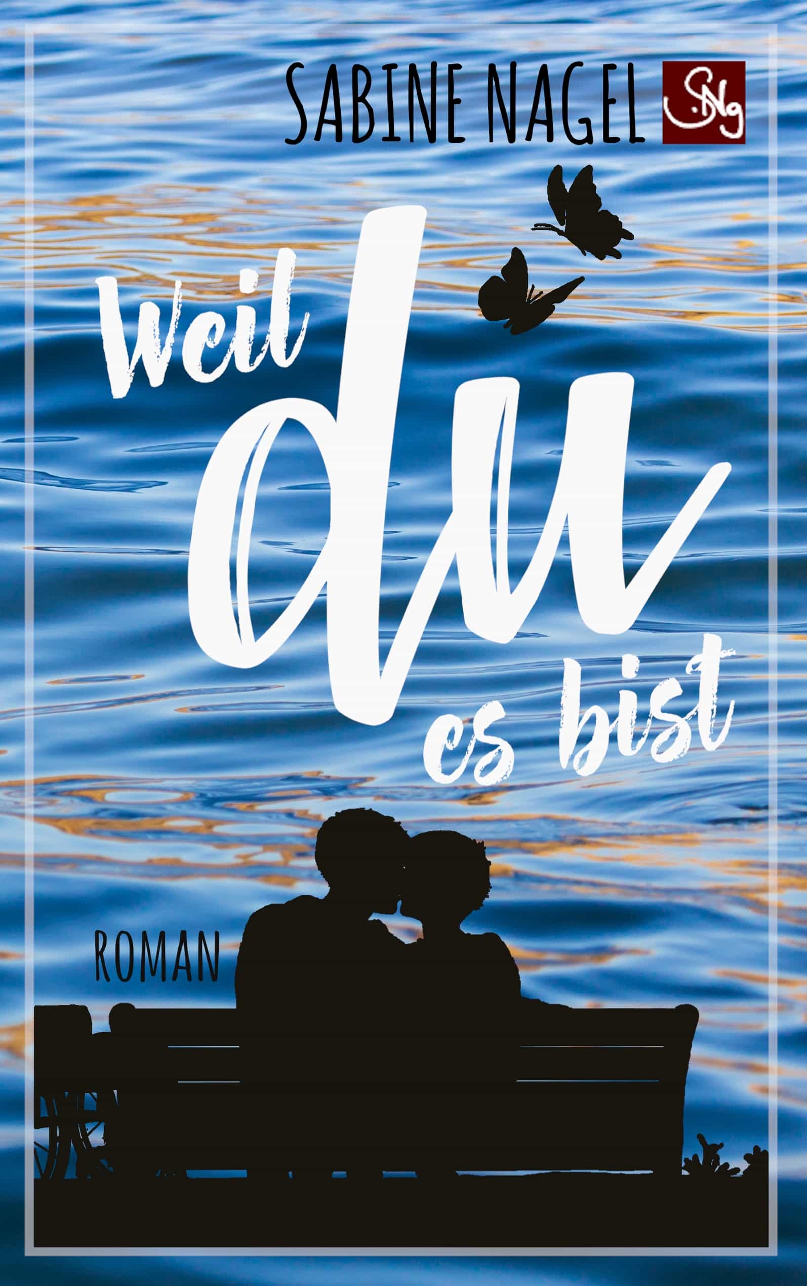 Portada del Libro Weil Du Es Bist de Sabine Nagel - 9783750417793