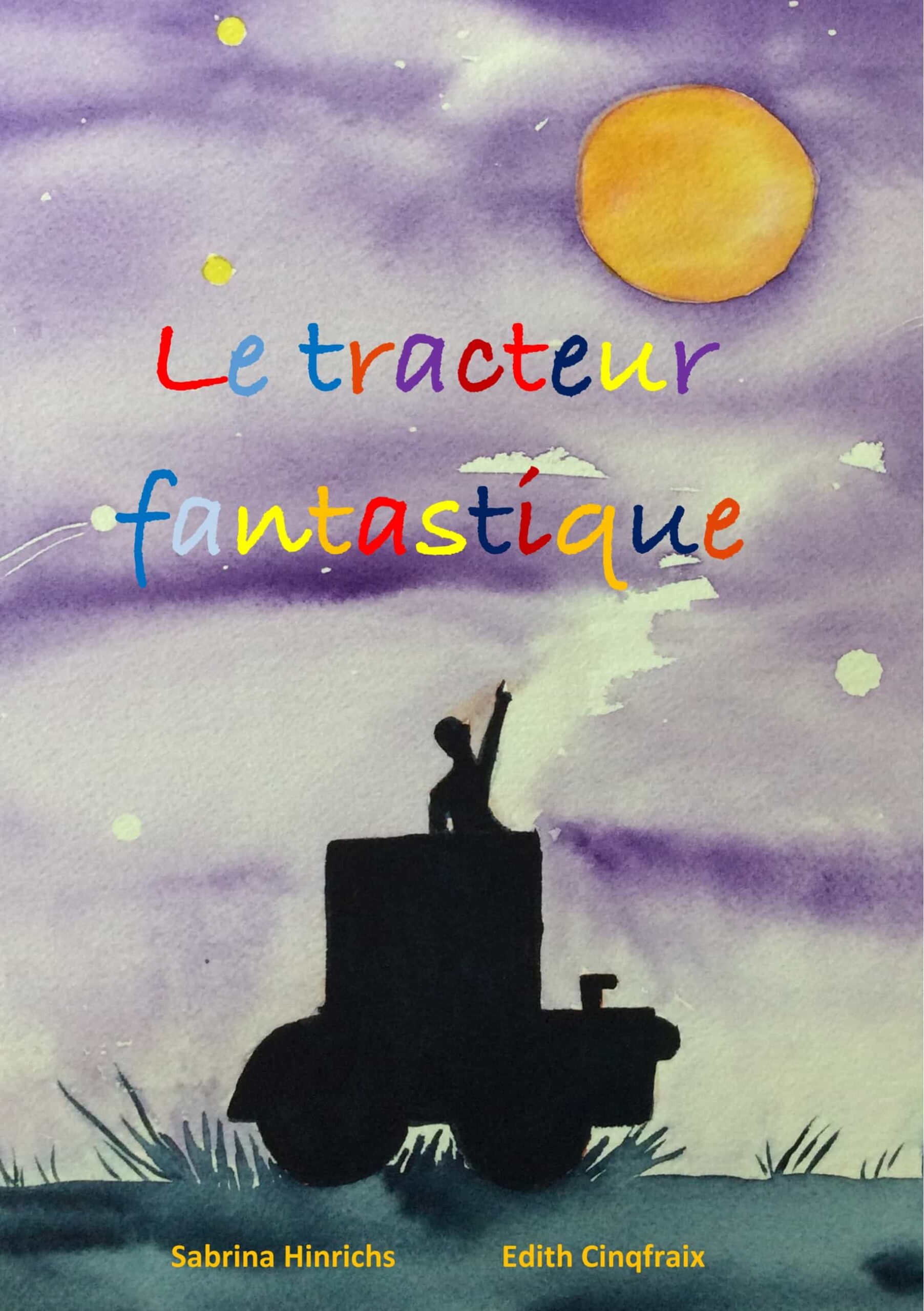 Portada del Libro Le Tracteur Fantastique de Sabrina Hinrichs - 9782322189830