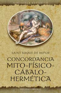 Portada del Libro Concordancia Mito-Fisico-Cabalo-Hermetica de Saint Baque Bufor - 9788497771696