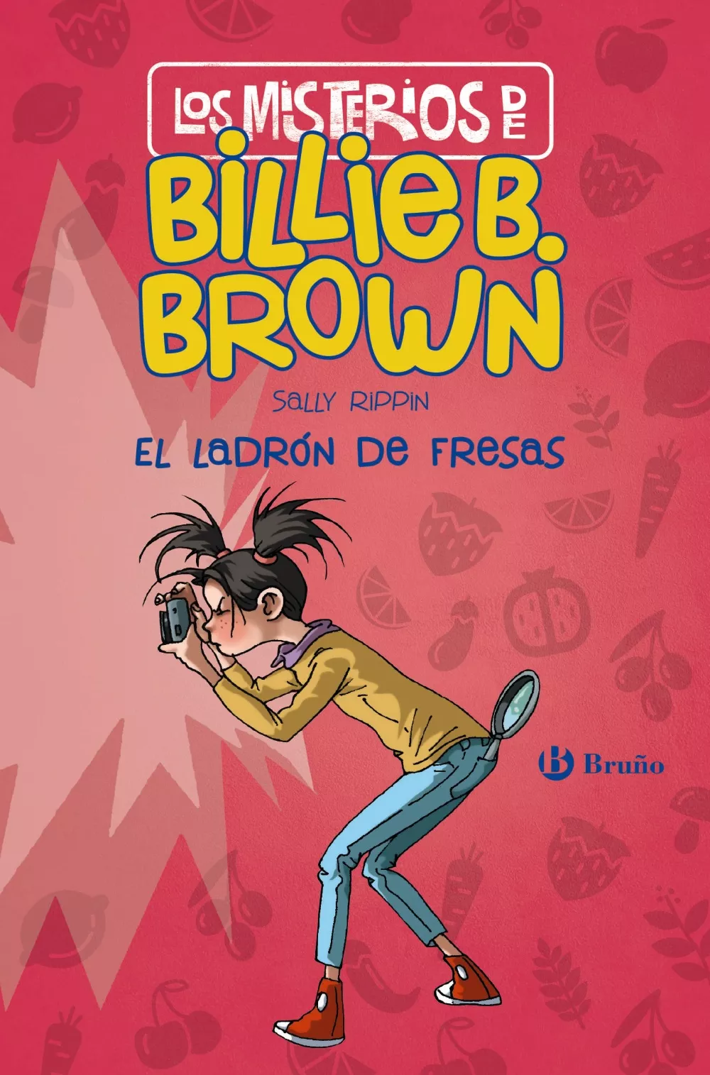 Portada del Libro Los Misterios De Billie B. Brown 4: El Ladron De Fresa de Sally Rippin - 9788469627266