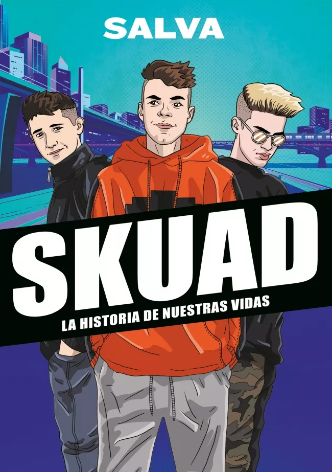 Portada del Libro Skuad. La Historia De Nuestras Vidas de Salva - 9788417922535