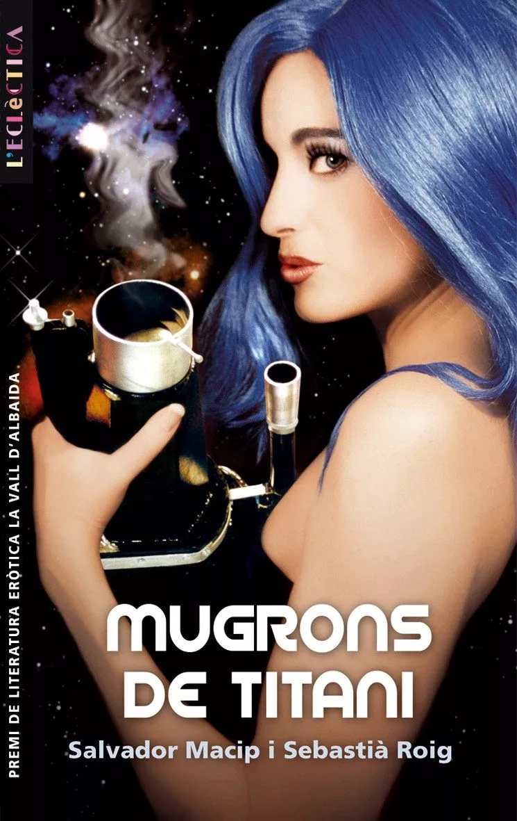 Portada del Libro Mugrons De Titani (Premi De Literatura Erotica La Vall Dalbaida) de Salvador Macip - 9788498240634