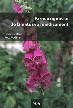 Portada del Libro Farmacognostia: De La Natura Al Medicament de Salvador Mañez - 9788437061900