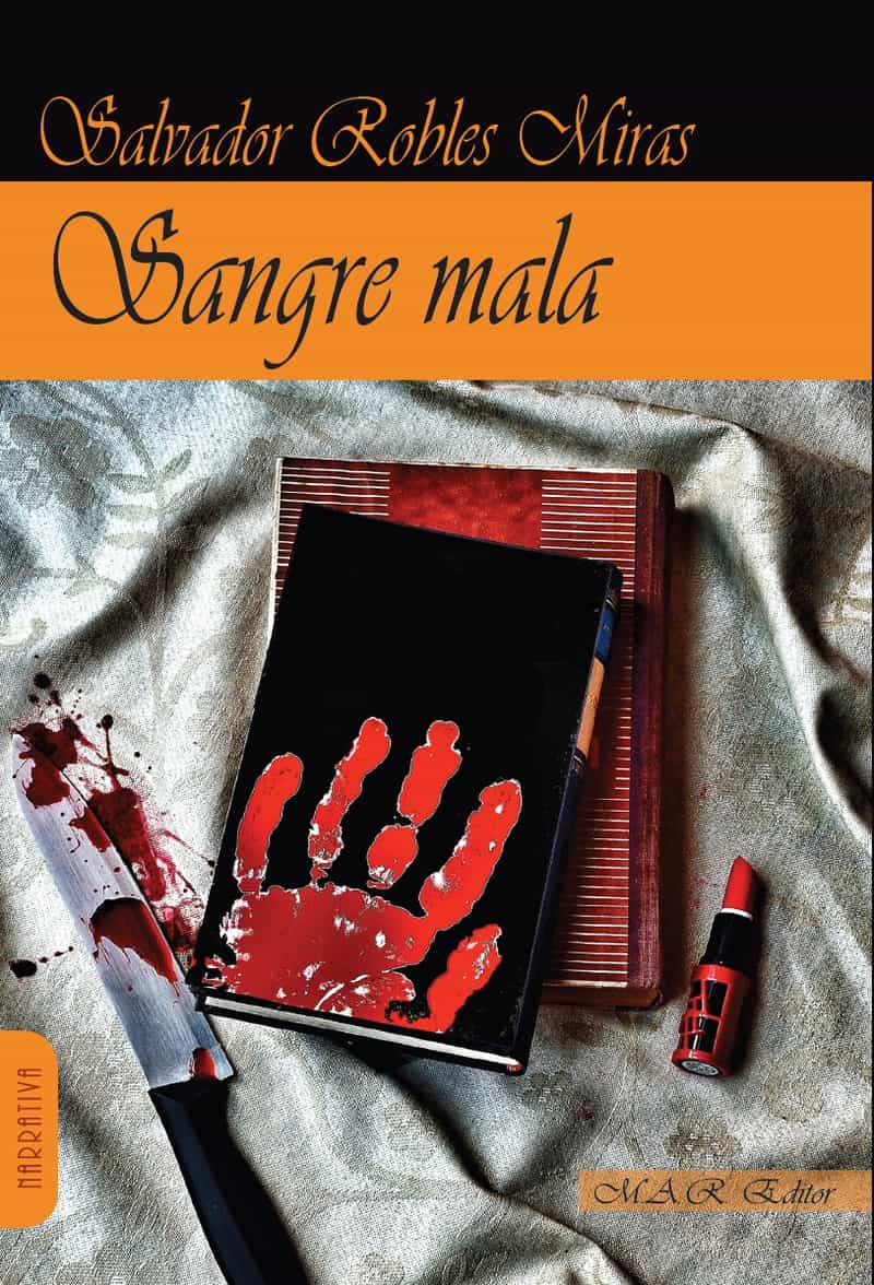 Portada del Libro Sangre Mala de Salvador Robles Miras - 9788417433284