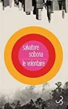 Portada del Libro Le Volontaire de Salvatore Scibona - 9782267031874