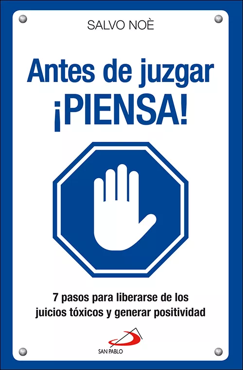 Portada del Libro Antes De Juzgar ¡Piensa! Los Siete Pasos Para Deshacerse Del Jueg O To de Salvo Noe - 9788428557832