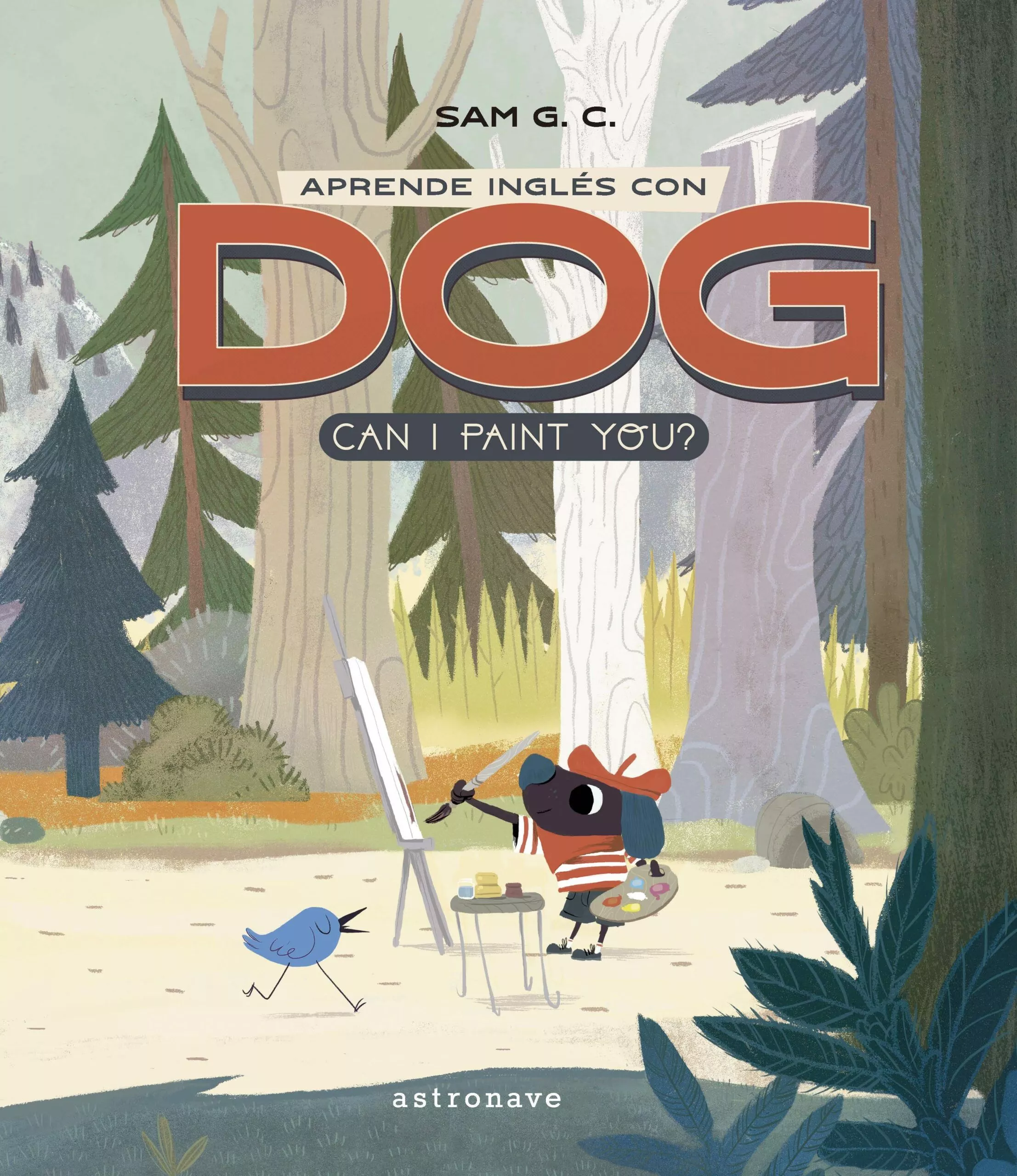 Portada del Libro Aprende Ingles Con Dog: Can I Paint You? de Sam G. C. - 9788467936247