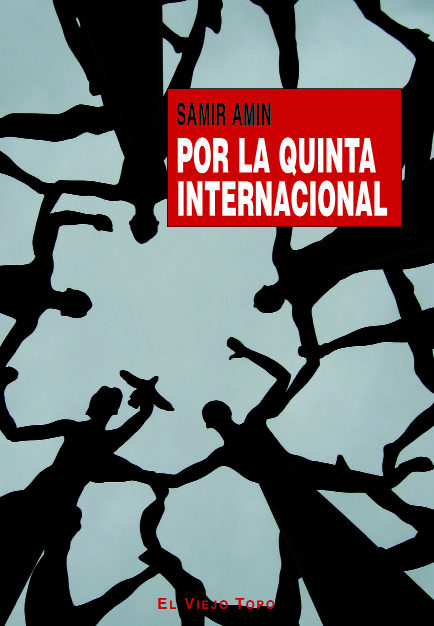 Portada del Libro Por La Quinta Internacional (El Viejo Topo) de Samir Amin - 9788496831230