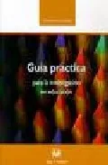 Portada del Libro Guia Practica Para La Investigacion En Educacion de Samuel Gento Palacios - 9788496094369
