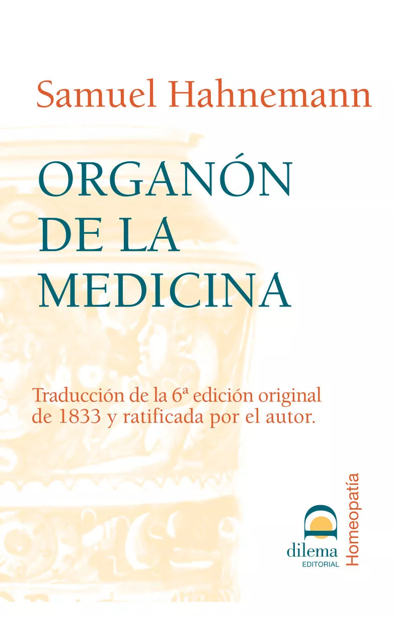 Portada del Libro Organon De La Medicina de Samuel Hahnemann - 9788498270563