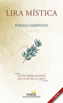 Portada del Libro Lira Mística. Poesías Completas De Santa Teresa Y San Juan De La Cruz de San Juan De La Cruz - 9788470684784