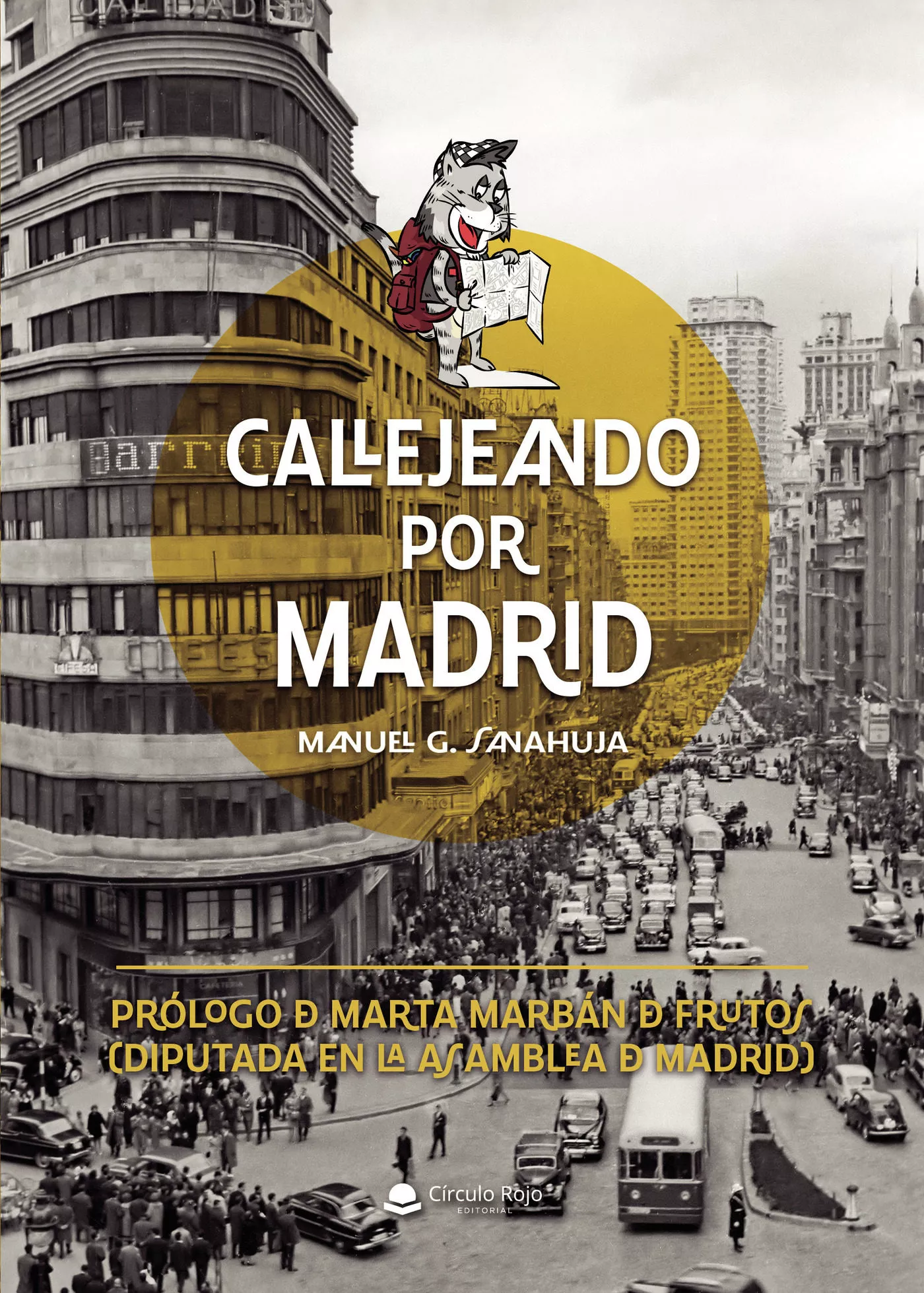 Portada del Libro Callejeando Por Madrid de Sanahuja Manuel Garcia - 9788413385013
