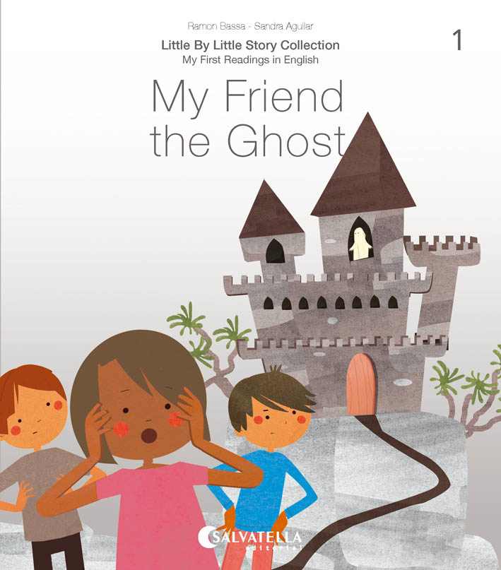 Portada del Libro Little By Little (Ratito Ratito) 1: My Friend The Ghost de Sandra Aguilar - 9788417841607